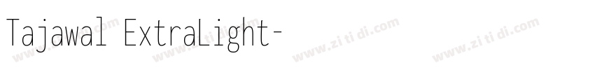 Tajawal ExtraLight字体转换